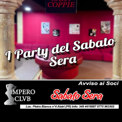 IL SABATO SERA ALL'IMPERO CLUB PRIVE