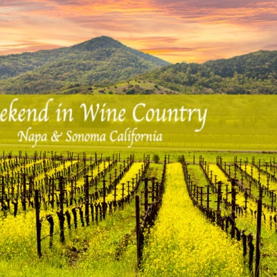WEEKEND IN WINE COUNTRY