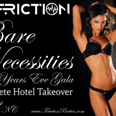 FRICTION PRESENTS BARE NECESSITIES NYE CAROLINA