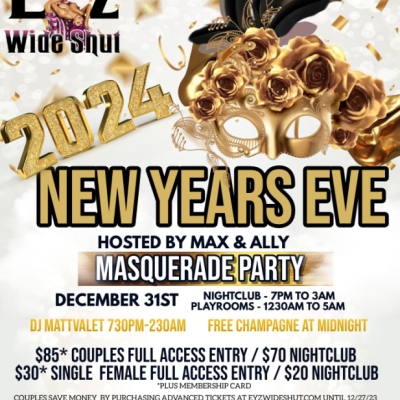ANNUAL NEW YEARS EVE MASQUERADE AT EYZ WIDE SHUT NIGHTCLUB