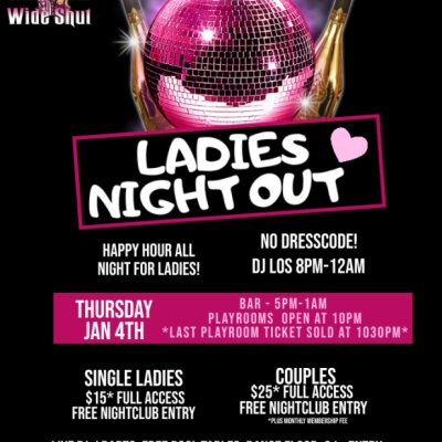 LADIES NIGHT OUT AT EYZ WIDE SHUT NIGHTCLUB