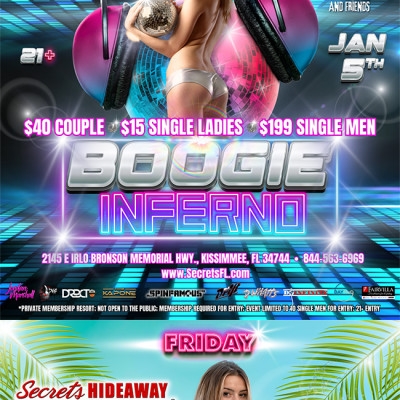 FRIDAY POOL PARTY AND BOOGIE INFERNO @ SECRETS HIDEAWAY™