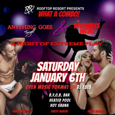 ANYTHING GOES AND BI COUPLES DANCE & PLAY PARTY AT THE ROOFTOP RESORT