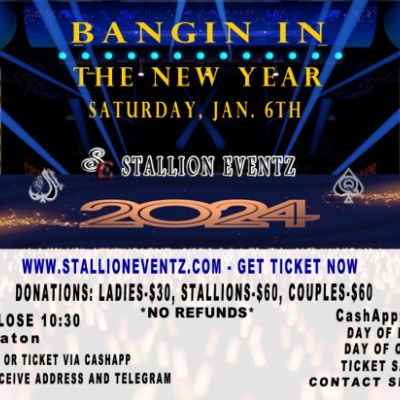 STALLION EVENTZ PRESENTS - BANGING IN THE NEW YEAR
