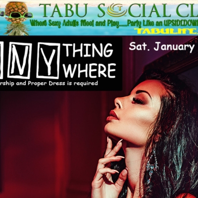 ANYTHING ANYWHERE IS BACK! JOIN US AT TABU