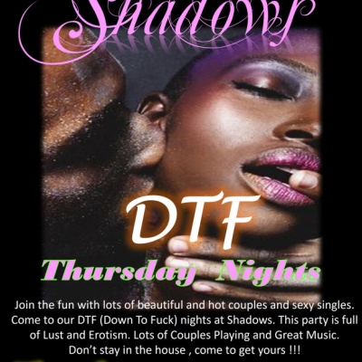 DTF THURSDAY NIGHTS @ SHADOWS