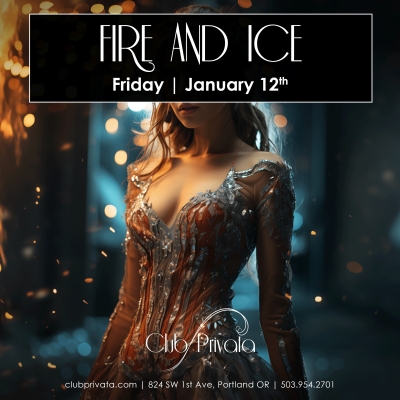 FIRE AND ICE PARTY AT CLUB PRIVATA