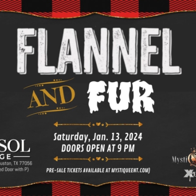 MYSTIQUE ENT. PRESENTS FLANNEL & FUR AT PARASOL LOUNGE