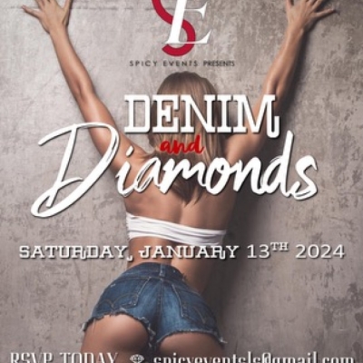 SPICY EVENTS PRESENTS DENIM, DIAMONDS AND DAISY DUKES PARTY