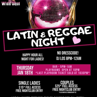 LATIN & REGGAE NIGHT AT EYZ WIDE SHUT NIGHTCLUB