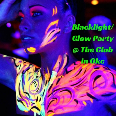 SEXY BLACKLIGHT/NEON GLOW PARTY @ THE CLUB OKC