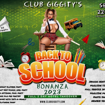 CLUB GIGGITYS BACK 2 SCHOOL BONANZA 2023, TWO DAY TOTAL HOTEL TAKEOVER