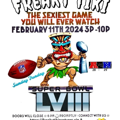 SUPER BOWL LVIII AT THE FREAKY TIKI