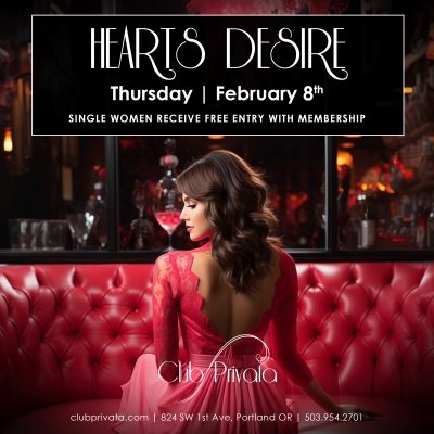 HEART’S DESIRE AT CLUB PRIVATA