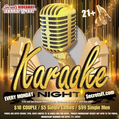 KARAOKE MONDAY @ SECRETS HIDEAWAY™