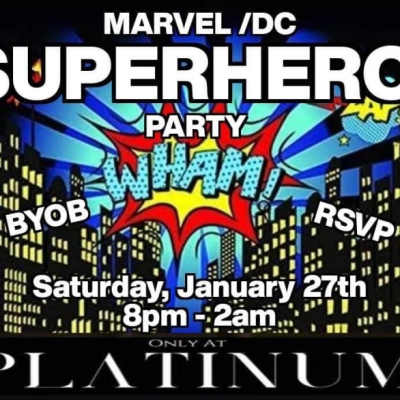 PLATINUM PINEAPPLES PRESENTS MARVEL/DC SUPER HERO PARTY
