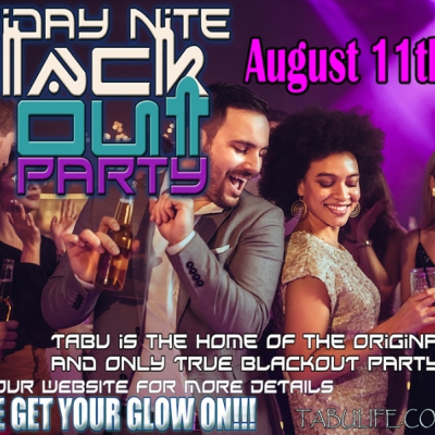 BLACKOUT FRIDAY IS BACK AT TABU
