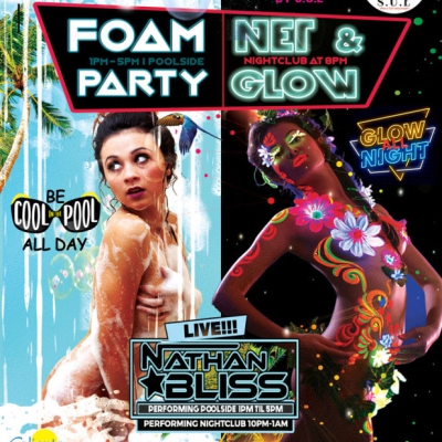 S.U.E. PRESENTS FOAM POOL PARTY/NET GLOW DANCE PARTY AT CALIENTE RESORT
