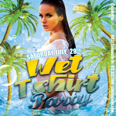 WET TSHIRT PARTY @ COLETTE DALLAS