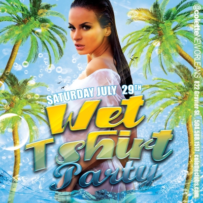 WET T-SHIRT PARTY @ COLETTE NOLA