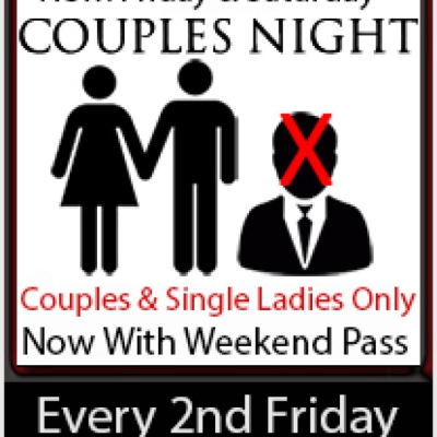 COUPLES WEEKEND (FRIDAY & SATURDAY)