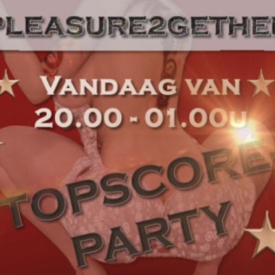VRIJDAG 24 NOVEMBER 2023 TOPSCORE-PARTY@CLUBPLEASURE2GETHER