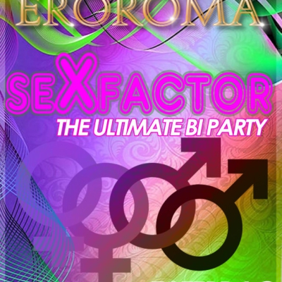 SEXFACTOR (THE ULTIMATE BI PARTY)