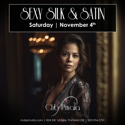SEXY SILK & SATIN PARTY AT CLUB PRIVATA