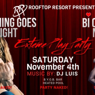 ANYTHING GOES / BI COUPLES PLAY PARTY AT THE ROOFTOP