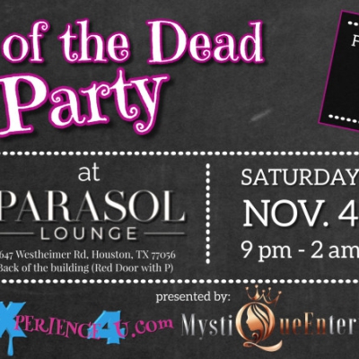 MYSTIQUE ENT. PRESENTS DAY OF THE DEAD CELEBRATION AT PARASOL LOUNGE