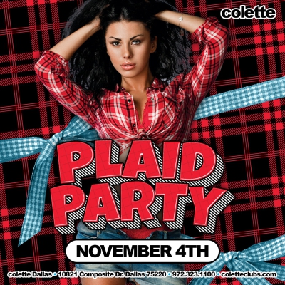 PLAID PARTY @ COLETTE DALLAS