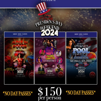MISSY KING PRESENTS PRESIDENTS DAY WEEKEND HOTEL TAKEOVER