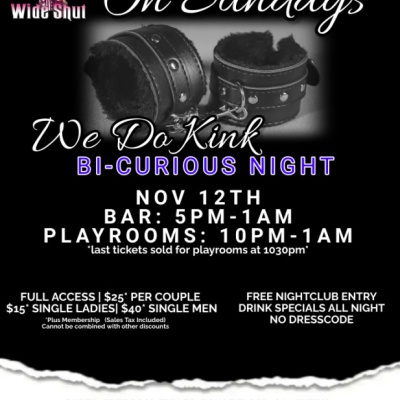 ON SUNDAYS WE DO KINK - BI-CURIOUS NIGHT AT EYZ WIDE SHUT NIGHTCLUB