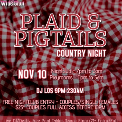 PLAID & PIGTAILS COUNTRY NIGHT AT EYZ WIDE SHUT NIGHTLCUB